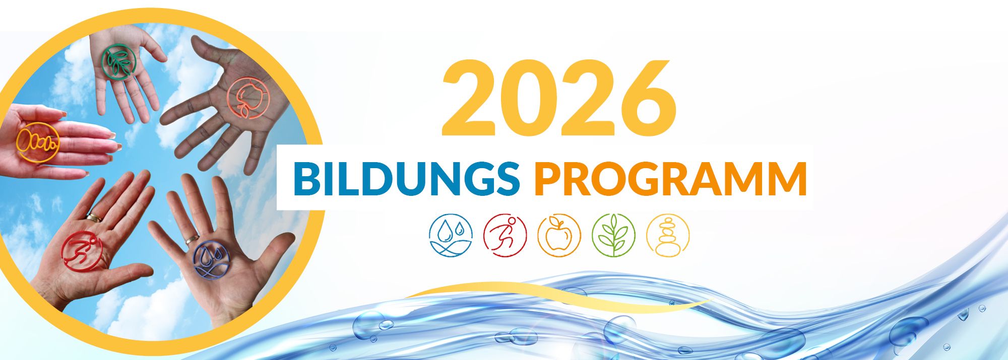 Bild mit Händen, die die Kneipp-Elemente in den Händen halten und Schriftzug 2026 Bildungsprogramm